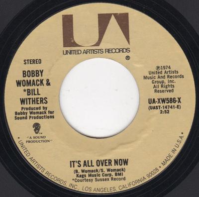 7inch Record BOBBY WOMACK & BILL WITHERS - It's All Over Now UAXW586X United Artists  1974 US Soul/Funk Used