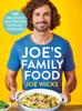 The Joe's Family Food : 100 Delicious, Easy Recipes To Enjoy Together Book