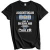 Argentinian Dad Regular Dad Only Cooler Shirt Funny Argentina Father's Day Gift