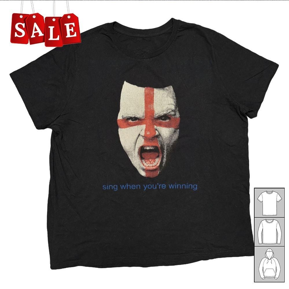 Robbie Williams Sing When You039re Winning Gift For Fans Unisex S-5XL Shirt UK184 Unisex T-Shirt M