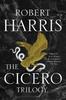 The Cicero Trilogy by Robert Harris Hardback Book 9781786332929