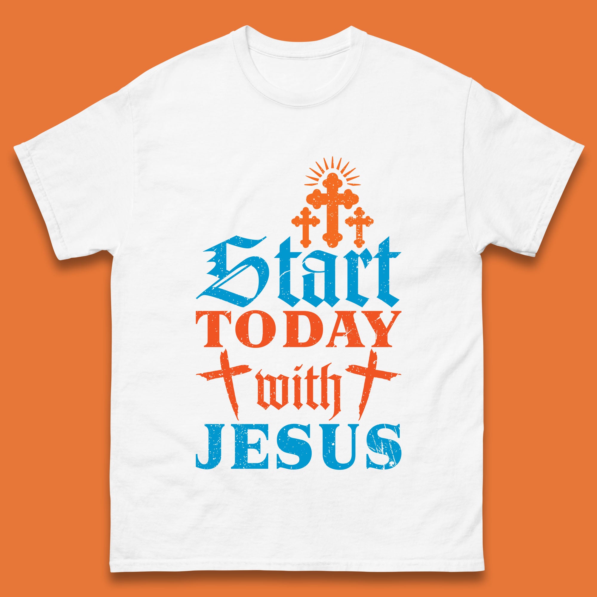 Start Today With Jesus Christian Beliefs Jesus Christ Religious Mens Tee Top S