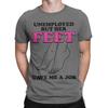 Unisex Arbeitslos Aber Ihre Füße Haben Mir Einen Job Gegeben Lustige Zitate T-Shirt T-Shirts Reine Baumwolle Kleidung Rundhals T-Shirt T-Shirt