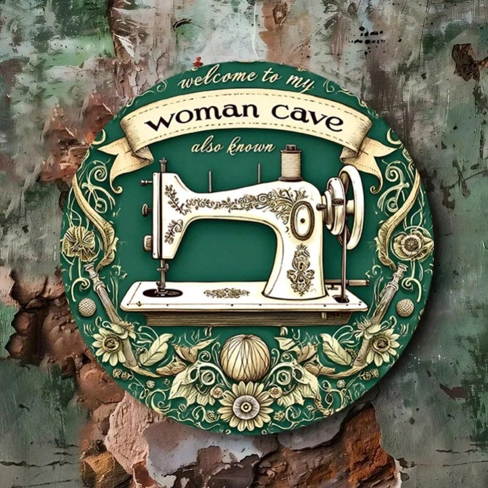 2D Welcome To My Woman Cave Vintage Metal Sign Sewing Machine Design Home Decor