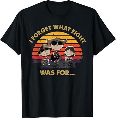 I Forget What Eight Was for T-Shirt