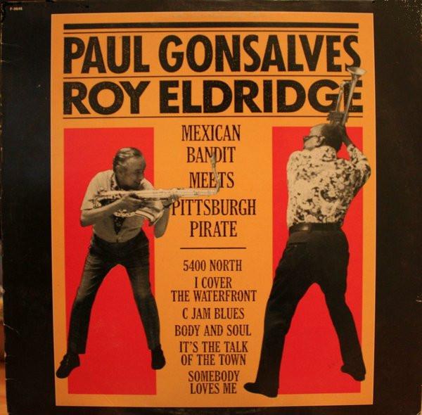 

LP Record PAUL GONSALVES ROY ELDRIDGE Mexican Bandit Meets Pittsburgh Pir F9646 Fantasy 1986 US Jazz Used