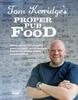 The Tom Kerridge's Proper Pub Food : 0ver 130 Pub Recipes with Simple Twists To Make Them Sensational Book