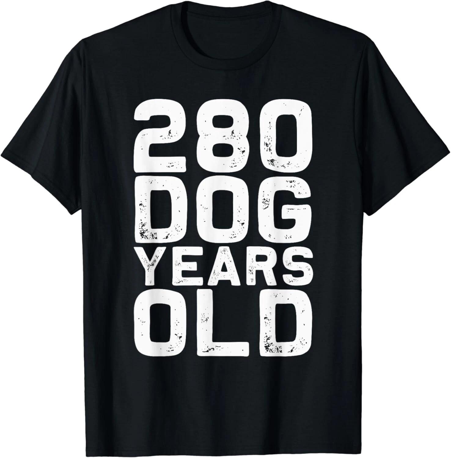 280 Dog Years Old - Funny 40th Birthday gag Gift Unisex T-Shirt 2XL