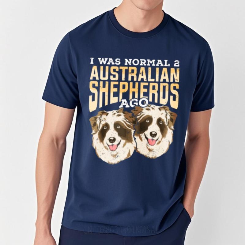 T Shirt Unisex Rock Boys Round Neck T Shirt Unisex I Was Normal 2 Australian Shepherds Ago Everyday Unisex Teeshirt Big Size Tee