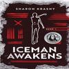 Iceman Awakens by Sharon Krasny Paperback Book 9781646632176