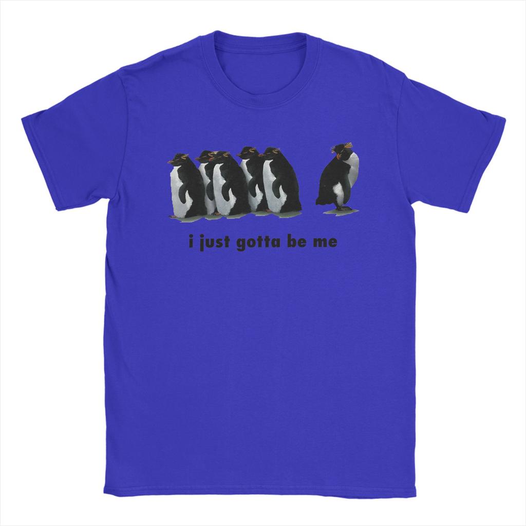I Just Gotta Be Me Penguin T Shirt Summer Fashion TShirts Men 100 Cotton Crewneck Oversized Tees ShortSleeved Tshirt