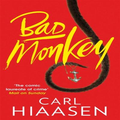 Bad Monkey door Carl Hiaasen Paperback Boek 9780751543346