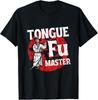 Maestro de la Tongue Fu Humor para Adultos Divertido Sarcástico Sucio NSFW Camiseta Unisex