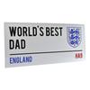 England FA Worlds Best Dad Street Sign