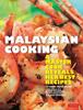 The Malaysian Cooking : A Master Cook Reveals Her Best Recipes Book