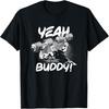 Unisex T-shirt Yeah Buddy - Ronnie Coleman DB Bench Press Gym Motivational T-Shirt