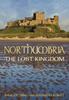 The Northumbria: The Lost Kingdom Book