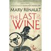 Last Of The Wine The Alexias, a Young Athenian of Good Family, Comes