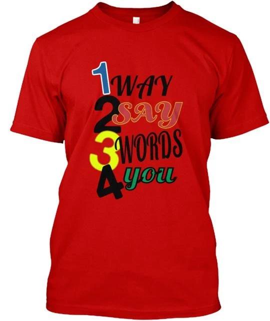 

I Love You 3 Simple Word TTshirt Made in the USA Size S to 5XL 2XL