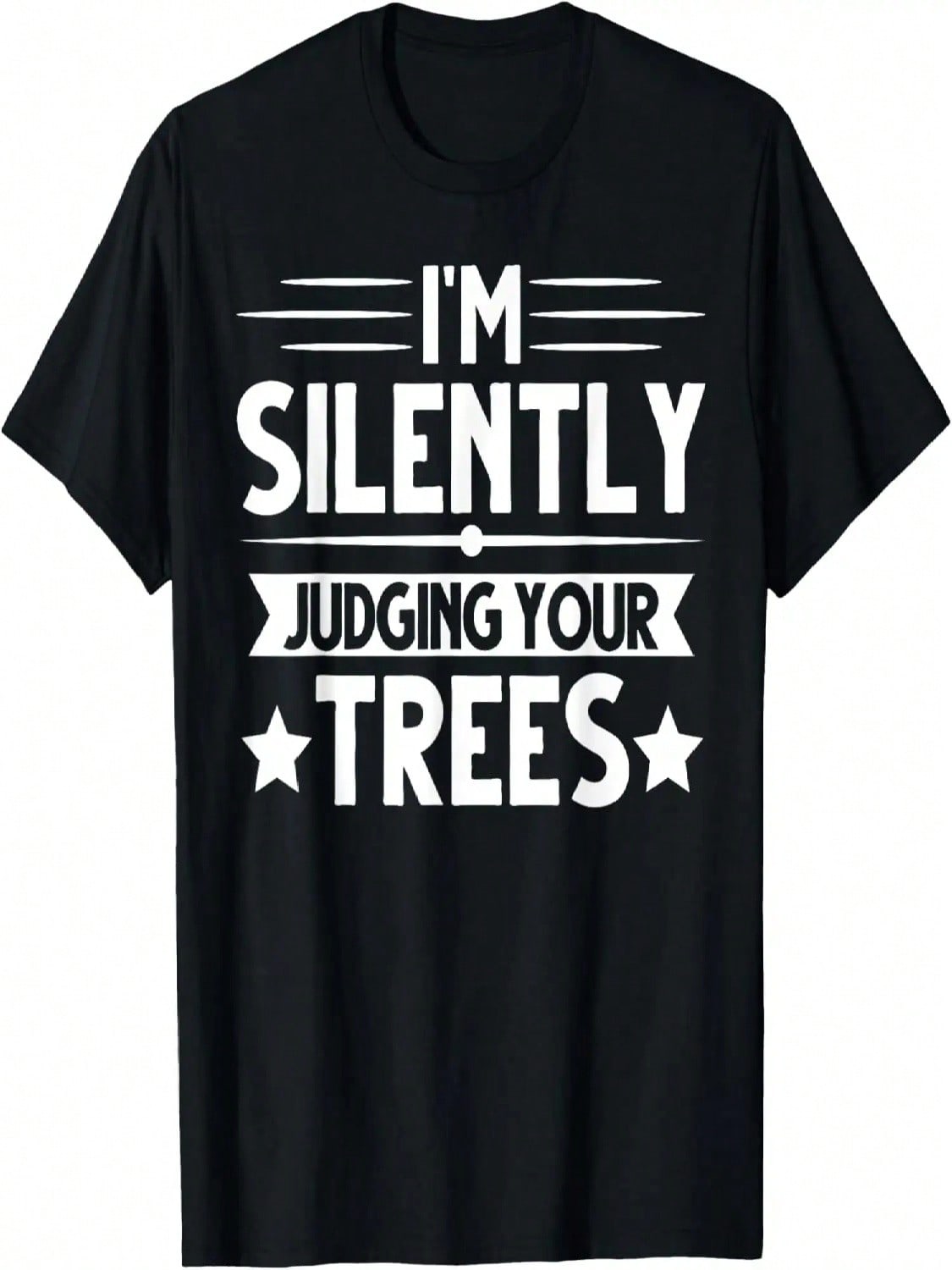 I Am Silently Judging Your Trees Arborist Tree Climbing T-Shirt S разноцветный