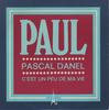 7inch Record PASCAL DANEL - Paul / C'Est Un Peu De Ma Vie 38001 Disc'Az 1973 France Pop Used
