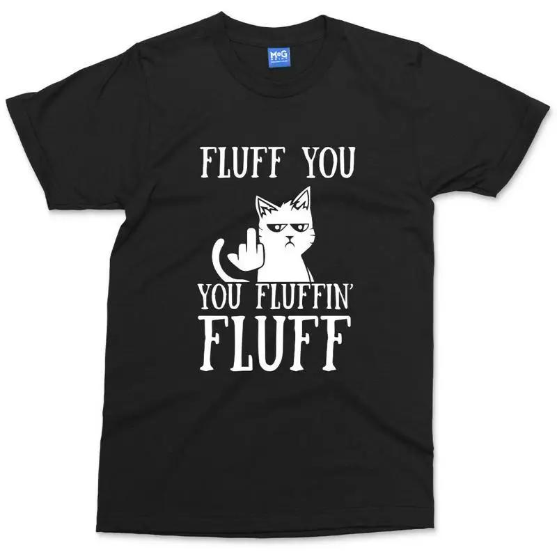 Funny Rude Cat T Shirt Fluff You Fluffin Kitten S Cats Lover