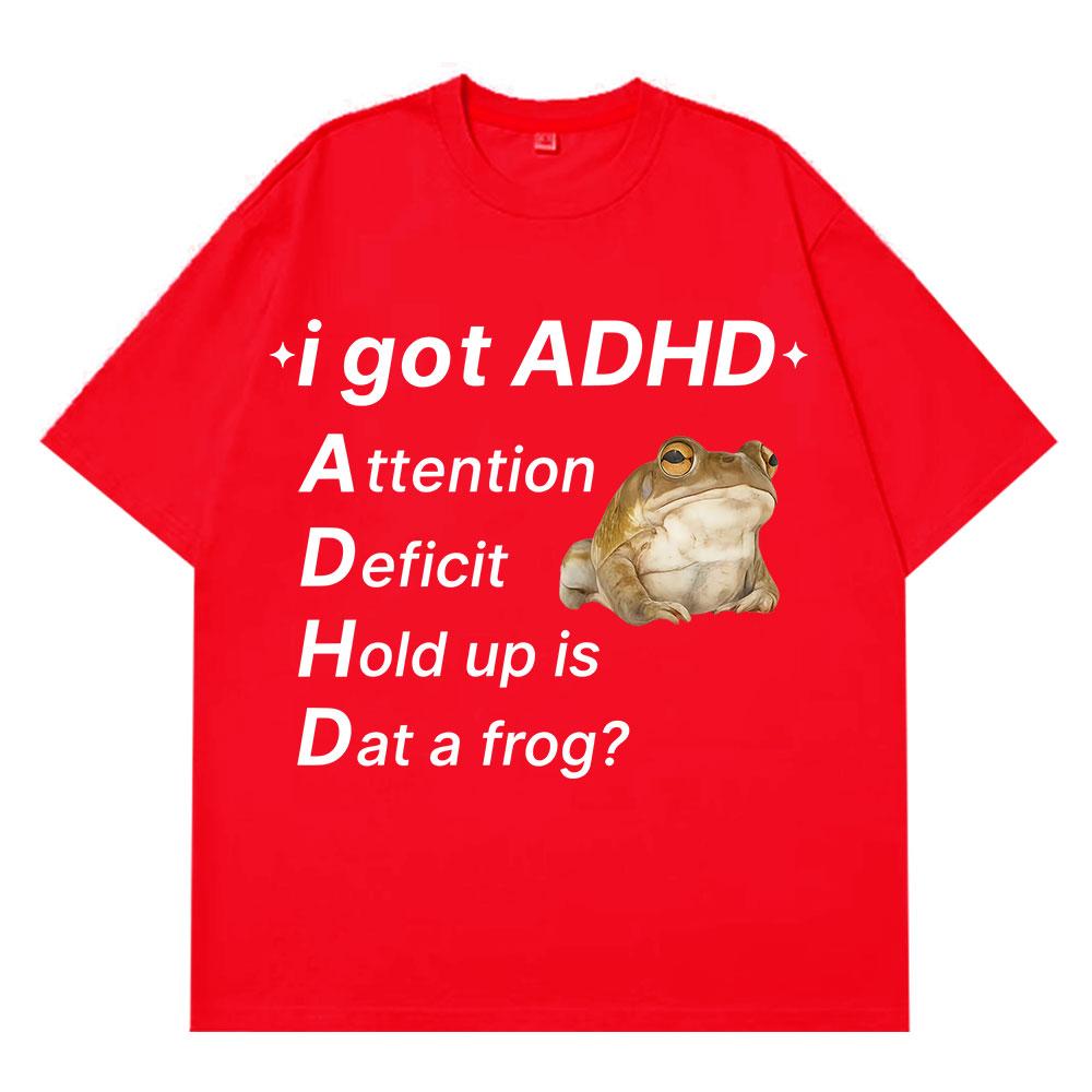 ADHD Frog Autism Funny Meme T Shirt Men Women Fashion Clothing Cotton Short Sleeve Harajuku Tshirts Casual Hiphop Tshirts