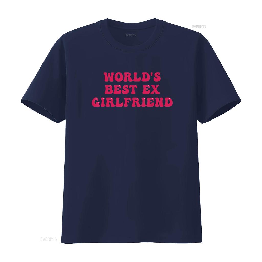 World S Best Ex Girlfriend Funny Trendy Gf Women Girls T Shirt vintage Washed Soft Top For Everyday Wear Breathable Stylish