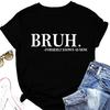 Das neue sommerliche Rundhals-T-Shirt Bruh FORMERLY KNOWN ist als lockeres, lässiges Plus-Size-Kurzarm-Oberteil bedruckt.