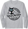 We Do Not Care Club Black Cat Sarcastic Saying Long Sleeve Tshirt