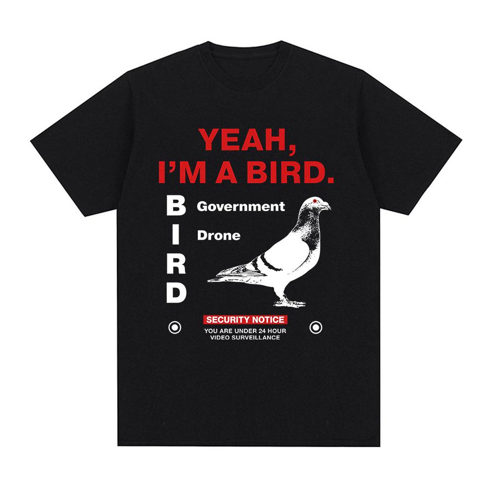 

Yeah I m A Bird Funny Meme T-shirts Men Women Clothing Fashion Vintage Oversized Cotton Casual Short Sleeves T Shirts Streetwear 5XL різнокольоровий