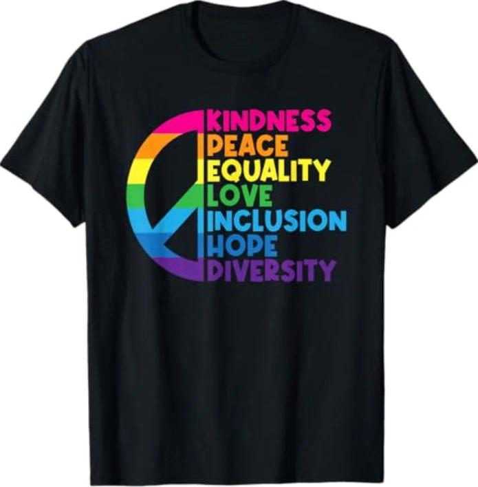 Kindness Peace Equality Love Inclusion Hope Diversity T-Shirt S