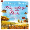 Thursdays In the Park by Hilary Boyd Paperback Book 9781786481306