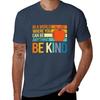 In A World Where You Can Be Anything Be Kind Teacher Tshirt Basic Solid Color Short Sleeve Cotton Top