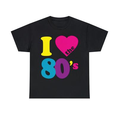 I Love The 80s Eighties Graphic Tee Shirt, S-5XL