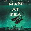 Man At Sea by Liam Bell Paperback Book 9781913211806