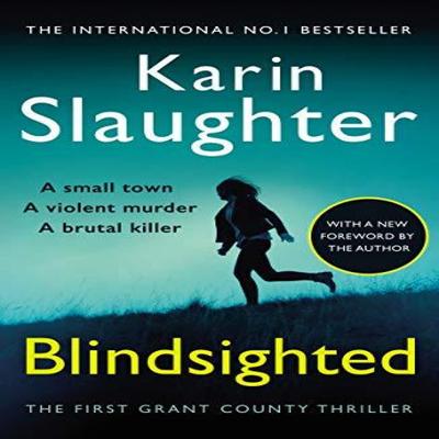 Blindsighted by Karin Slaughter Paperback Book 9780099553052