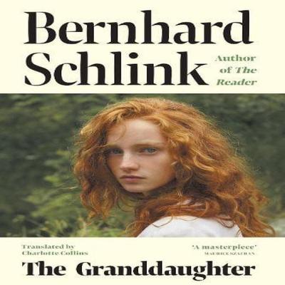 The Granddaughter by Prof Bernhard Schlink Hardback Book 9781399614856