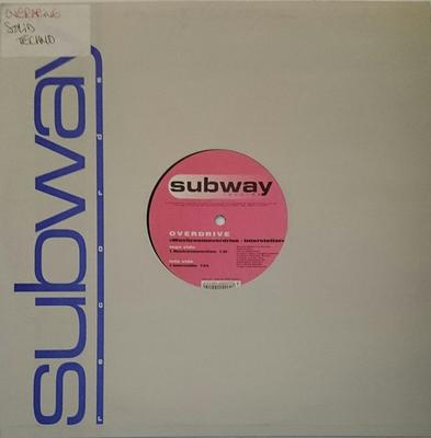 12inch Record OVERDRIVE - Mushroomoverdrive / Interstellar SUB183 Subway Records 2002 Italy Dance & Electronica Used