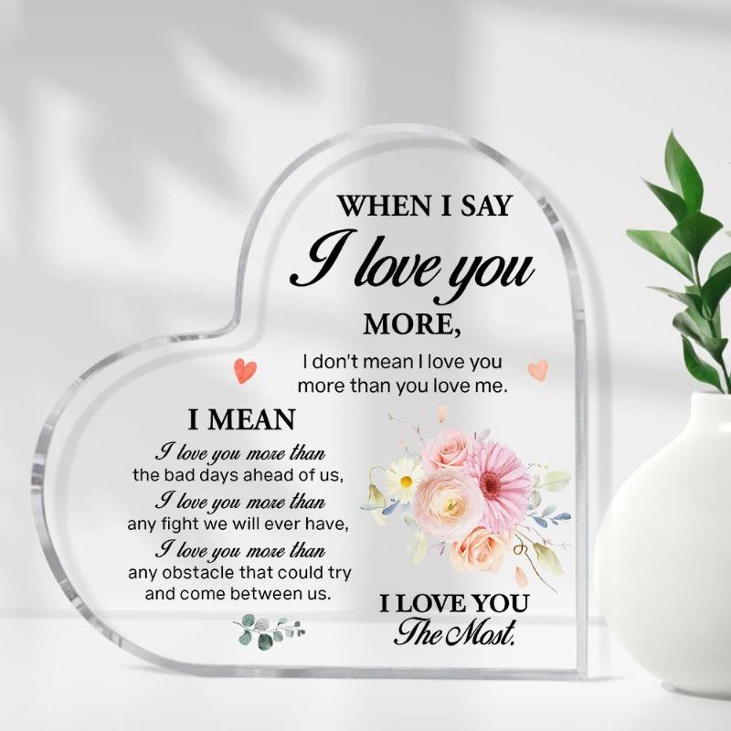 2D Flat "When I Say I Love You More" Heart Shaped Acrylic Desktop Decoration, Home Decor Plaque Hanging Wall Art Decorative Garden Decoration for Room