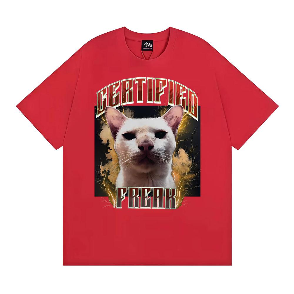 

Certified Freak Funny Cat Meme Tshirt Unisexs Clothing Summer Fashion Vintage Oversized T Shirt 100 Cotton Loose ONeck Tshirts S