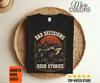 Bad Decisions Good Stories T-Shirt Funny ATV Quad UTV Off Road Rider Gift Tee