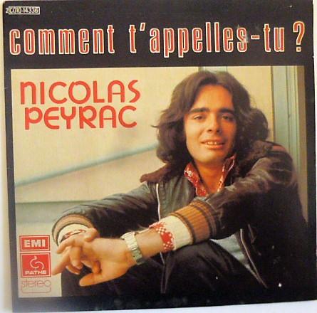 

7inch Record NICOLAS PEYRAC Comment TappellesTu 2C01014336 Path 1976 France Pop Used