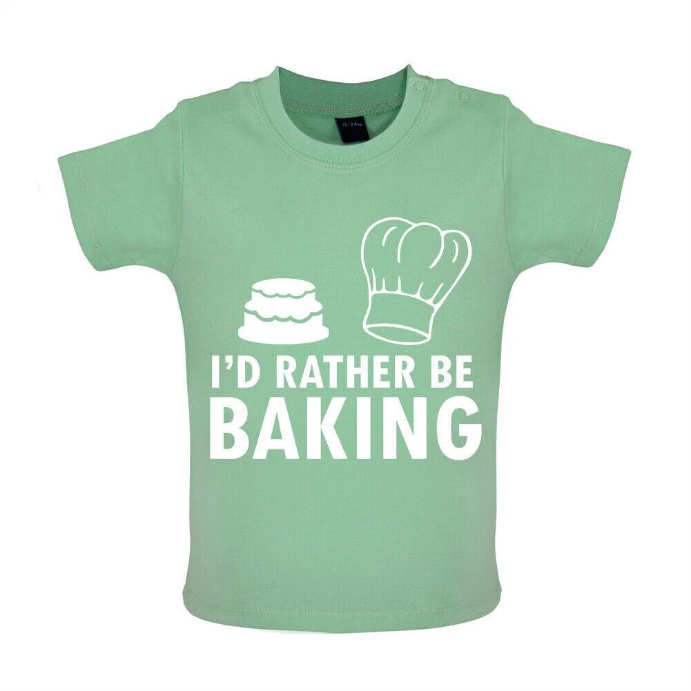 I D Rather Be Baking T-Shirt - Pastry Chef Cake Cakes Baking by Hobby 130