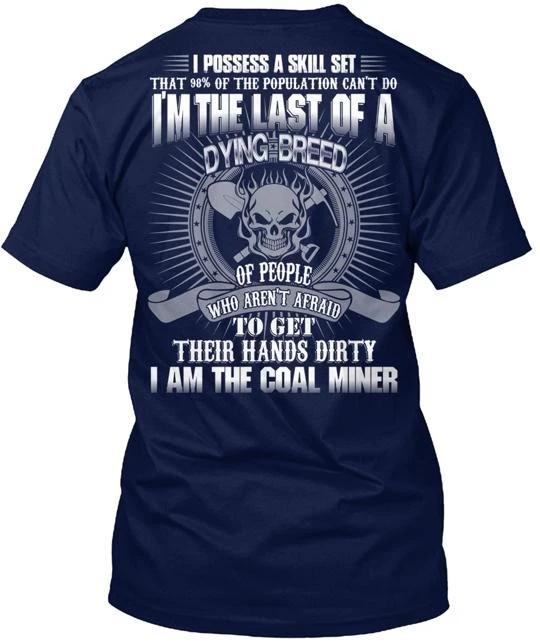 

I Am The Coal Miner Tee T shirt Made in the USA Size S to 5XL 4XL