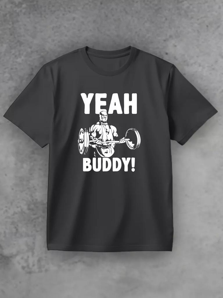 T-shirt Yes, Buddy