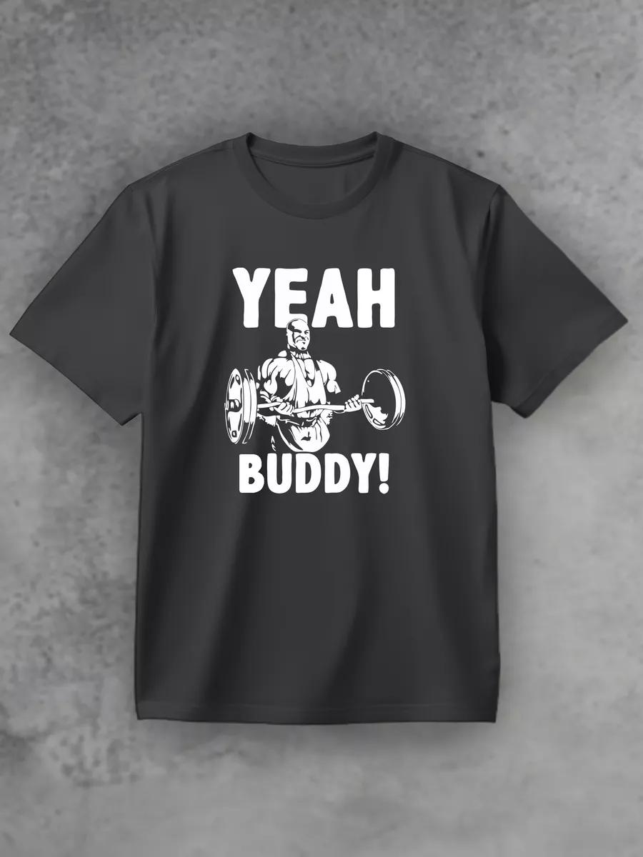 T-shirt Yes, buddy 3XL