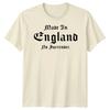 Made In England No Surrender English Countries Unisexs Unisexs Graphic Tee
