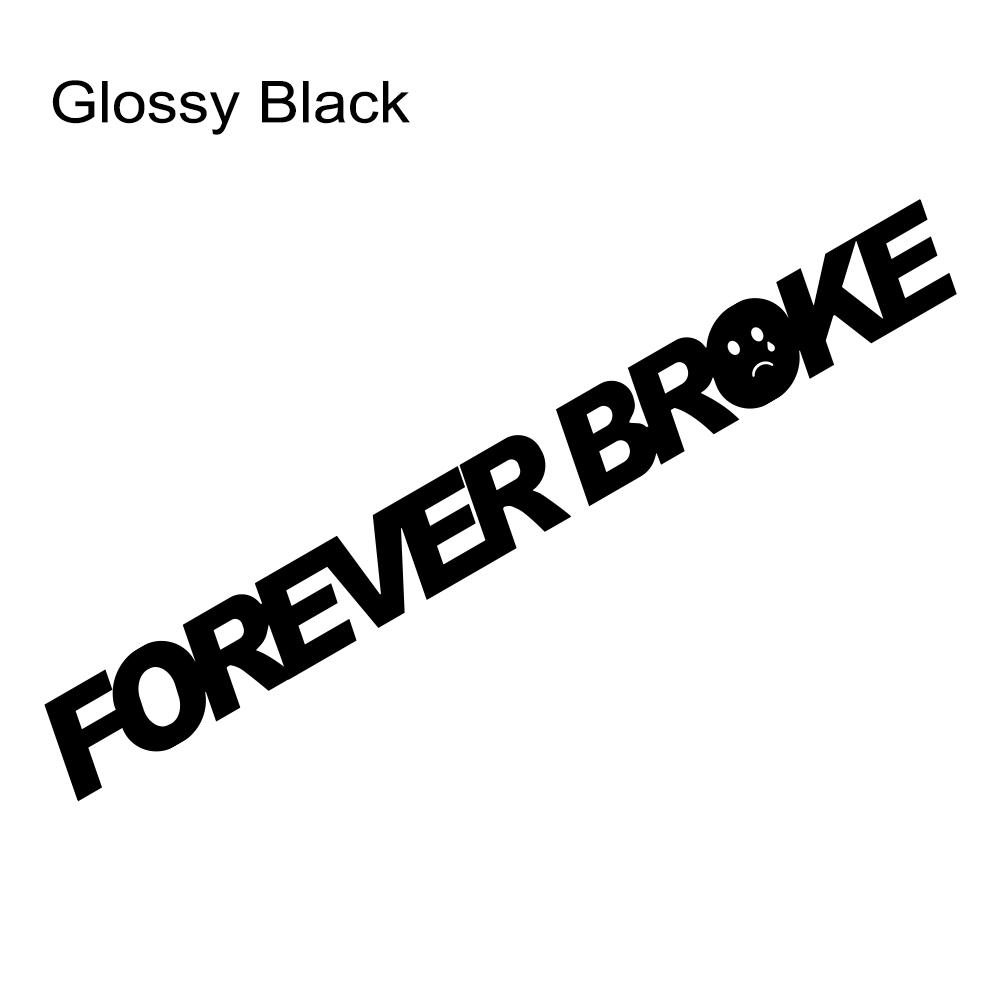 Car Windshield Sticker FOREVER BROKE Car Vinyl Decal Waterproof Vehicles Motorcycle Stickers Car Accessories Decoration Exterior