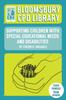 The Bloomsbury CPD Library: Supporting Children with Special Educational Needs and Disabilities Book
